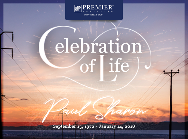 Premier Marketing® | Celebration of Life - Paul Sharon | 1973-2018