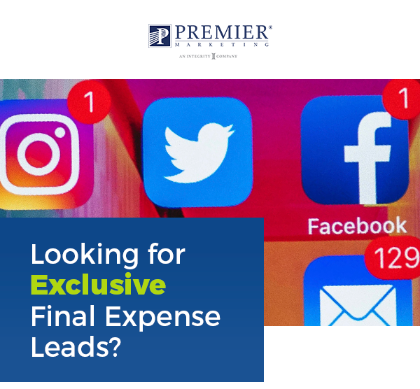 Premier Marketing | Looking for Exclusive Final Expense Leads?