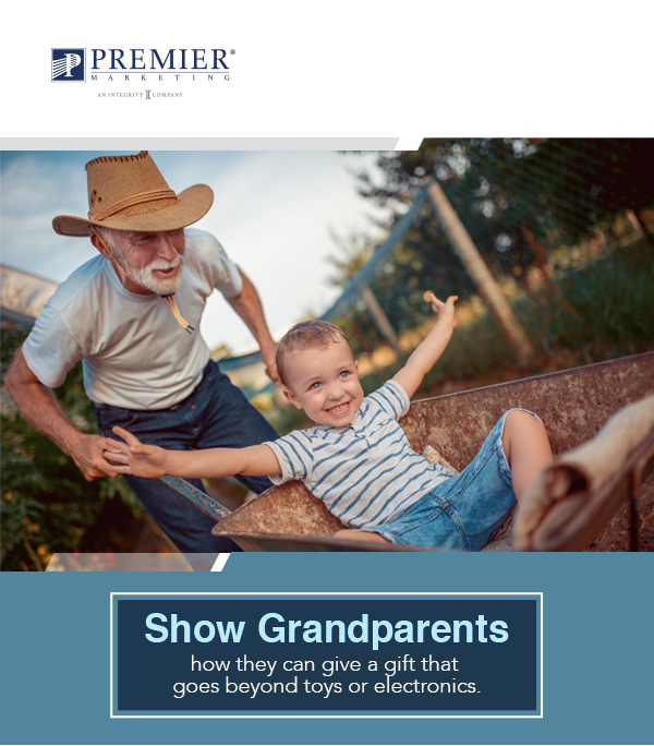 Premier Marketing (logo) | Show Grandparents how they can give a gift that goes beyond toys or electronics.