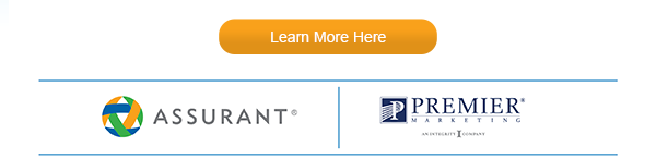 Assurant® + Premier Marketing | Learn More Here (button)
