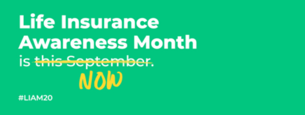 Life Insurance Awareness Month is now. #LIAM20