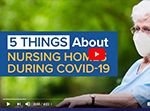 5 Things about Nursing Homes During COVID-19