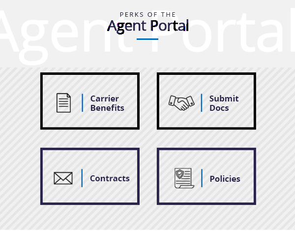 Perks of the Agent Portal | Carrier Benefits | Submit Docs | Contracts | Policies