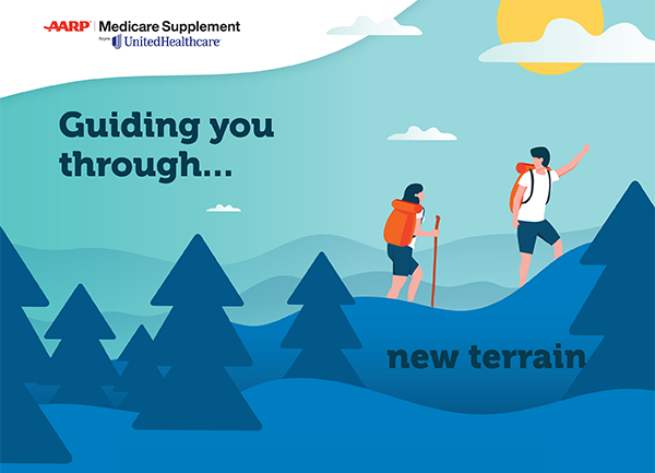 AARP® Medicare Supplement by UnitedHealthcare | Guiding you through... new terrain.
