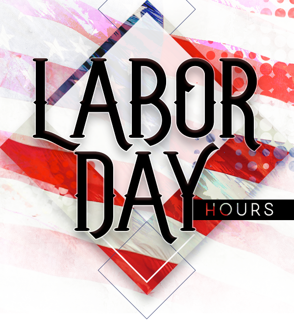 Labor Day Hours