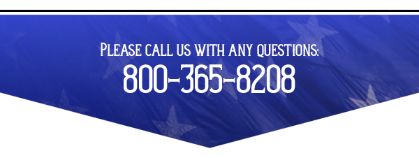 Please call us with any questions: 800-365-8208