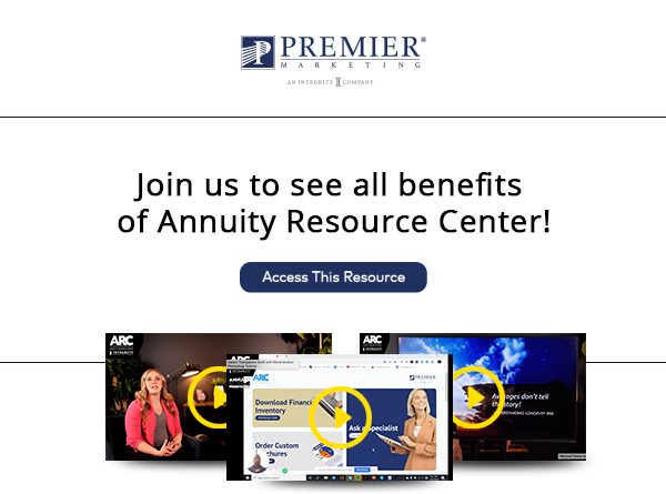 Premier Marketing | We want to help you close more Annuity Sales! Access this resource (button)