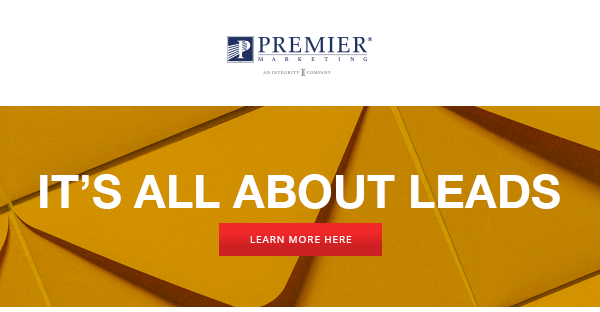 Premier Marketing | It's All About Leads - Learn More Here (button)