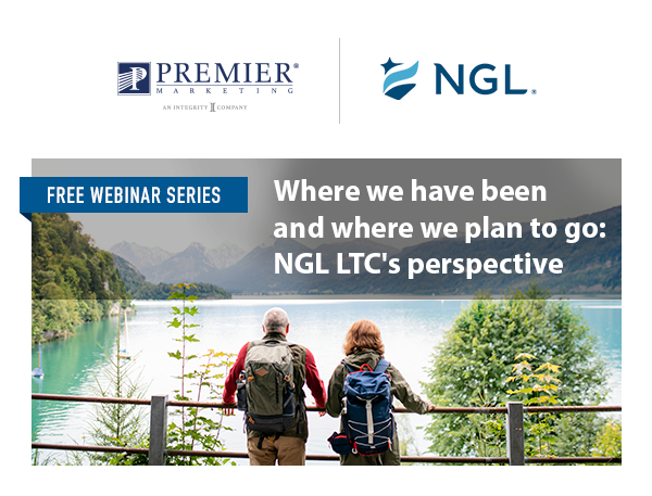 Premier Marketing + NGL® | Free Webinar Series | Where we have been and where we plan to go: NGL LTC's Perspective
