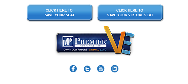 Save your seat for this Premier Companies Virtual Expo. Also, check us out on social media!