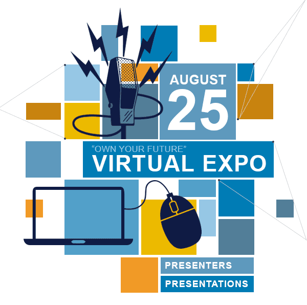 August 25 | "Own Your Future" Virtual Expo