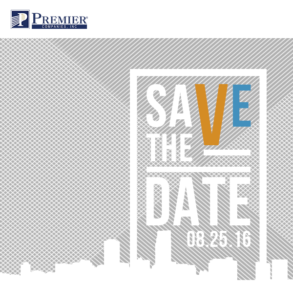 Premier Companies, Inc. | Save the Date - 08/25/16