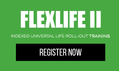 FlexLife II - Indexed Universal Life Roll-Out Training - Register now!