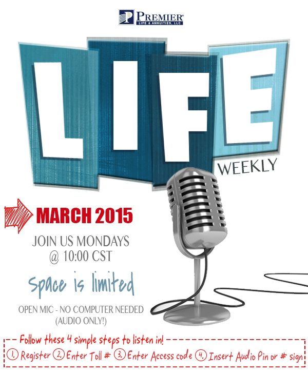 Life Weekly - March 2015 - Join us Mondays @ 10:00 am CST!
