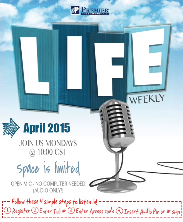 Life Weekly - April 2015 - Join us Mondays @ 10:00 am CST!