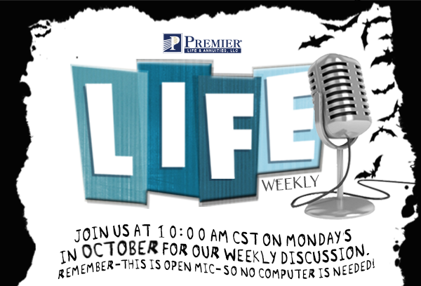 Life Weekly: Join us at 10:00 am CST on Monday's in October for our weekly discussion. Remember - this is open mic - so no computer is needed!
