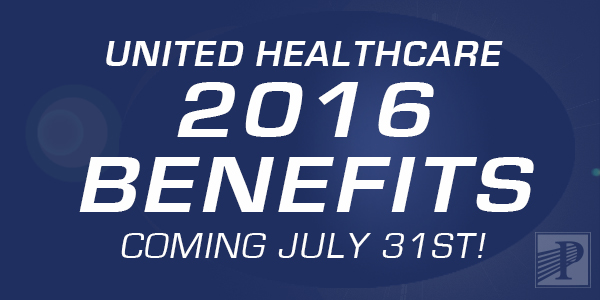 United Healthcare 2016 Benefits coming July 31st!