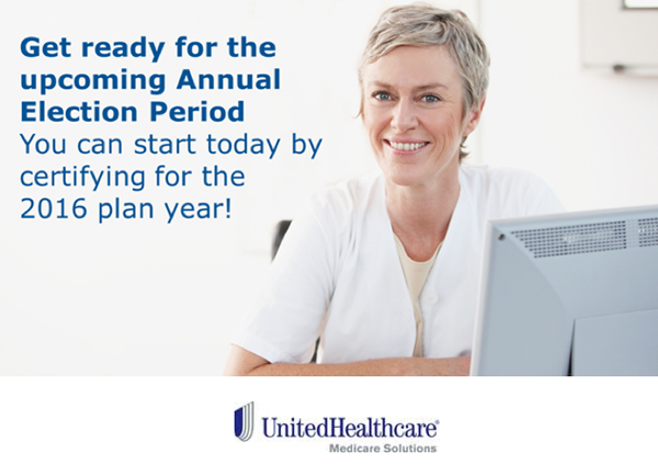 Get ready for the upcoming Annual Election Period - you can start today by certifying for the 2016 plan year!